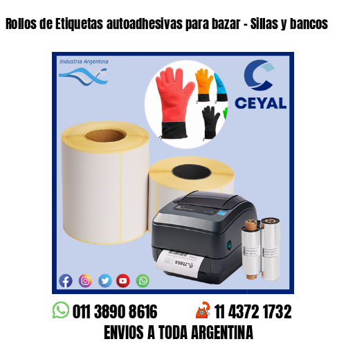 Rollos de Etiquetas autoadhesivas para bazar – Sillas y bancos