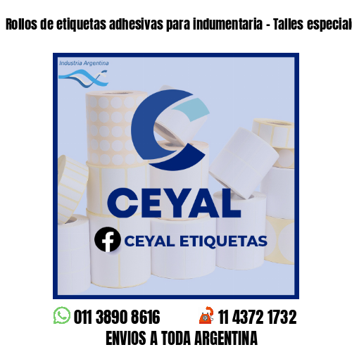 Rollos de etiquetas adhesivas para indumentaria - Talles especiales