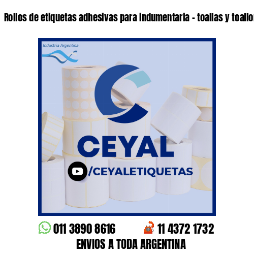 Rollos de etiquetas adhesivas para indumentaria - toallas y toallones