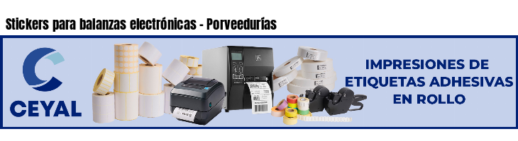 Stickers para balanzas electrónicas - Porveedurías