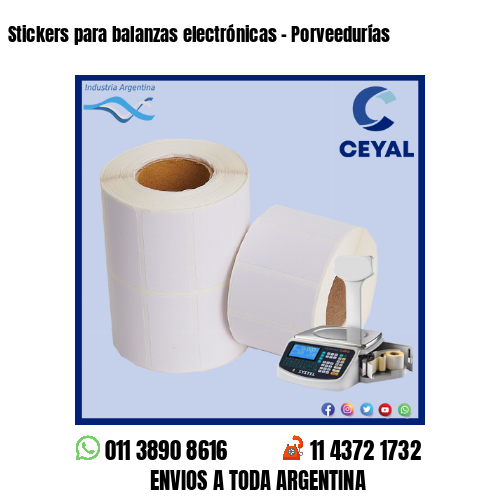 Stickers para balanzas electrónicas – Porveedurías