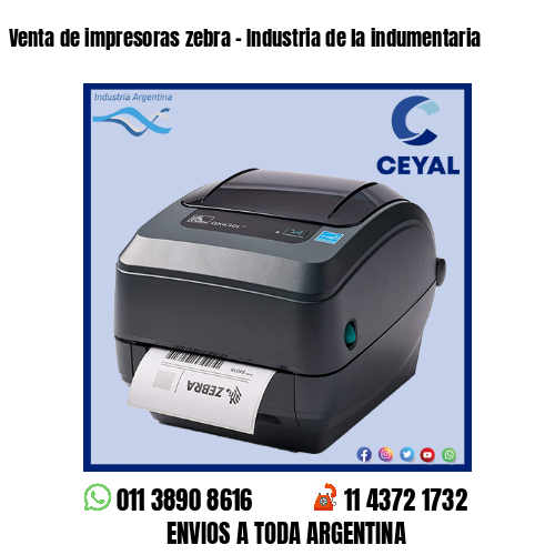 Venta de impresoras zebra – Industria de la indumentaria