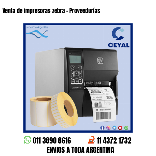 Venta de impresoras zebra – Proveedurías