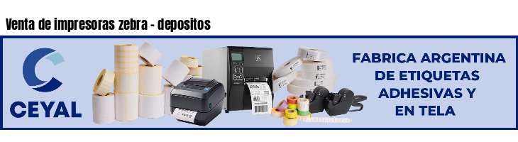 Venta de impresoras zebra - depositos