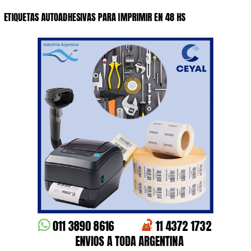 ETIQUETAS AUTOADHESIVAS PARA IMPRIMIR EN 48 HS