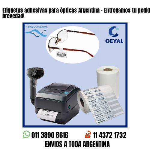 Etiquetas adhesivas para ópticas Argentina – Entregamos tu pedido a la brevedad!