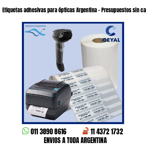 Etiquetas adhesivas para ópticas Argentina – Presupuestos sin cargo!