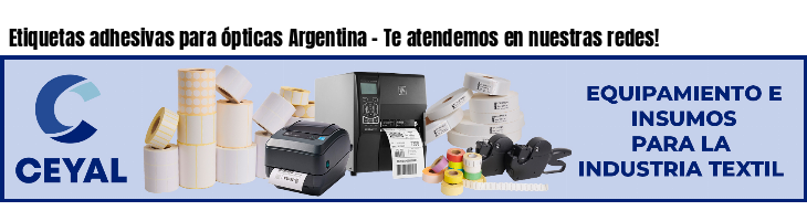 Etiquetas adhesivas para ópticas Argentina - Te atendemos en nuestras redes!