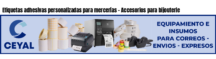 Etiquetas adhesivas personalizadas para mercerías - Accesorios para bijouterie