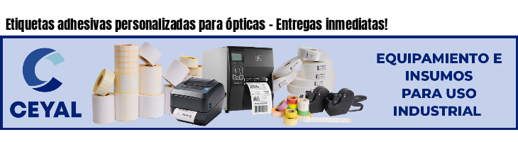 Etiquetas adhesivas personalizadas para ópticas - Entregas inmediatas!