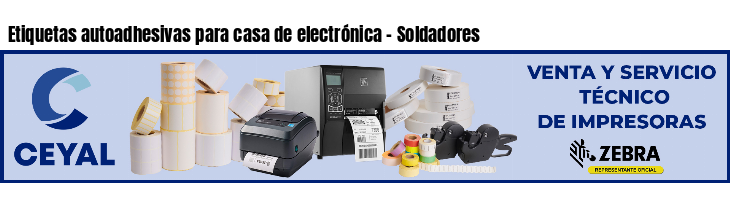 Etiquetas autoadhesivas para casa de electrónica - Soldadores