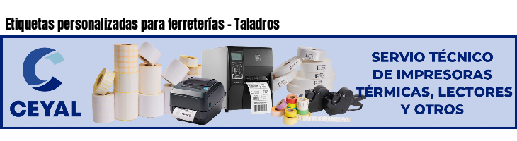 Etiquetas personalizadas para ferreterías - Taladros
