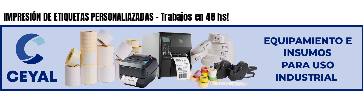 IMPRESIÓN DE ETIQUETAS PERSONALIAZADAS - Trabajos en 48 hs!