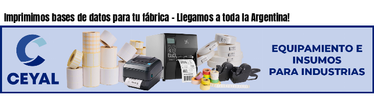 Imprimimos bases de datos para tu fábrica - Llegamos a toda la Argentina!