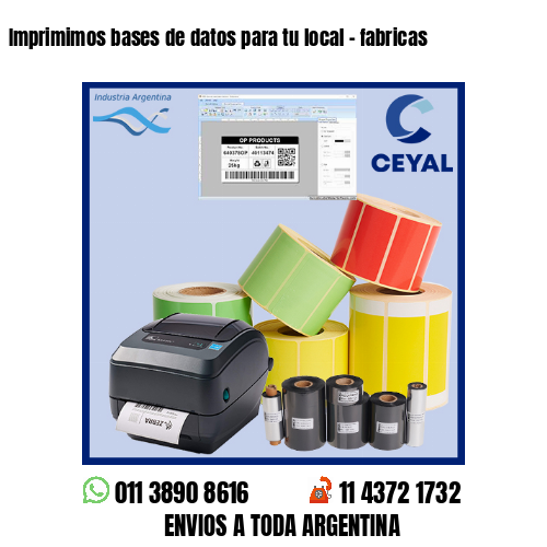 Imprimimos bases de datos para tu local – fabricas