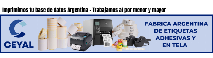 Imprimimos tu base de datos Argentina - Trabajamos al por menor y mayor