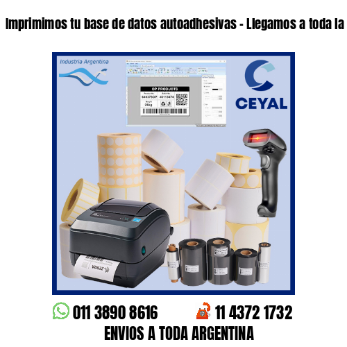 Imprimimos tu base de datos autoadhesivas – Llegamos a toda la Argentina!