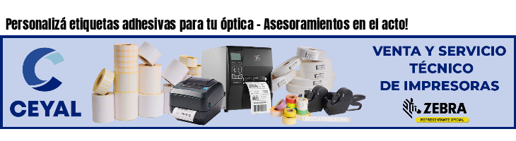 Personalizá etiquetas adhesivas para tu óptica - Asesoramientos en el acto!