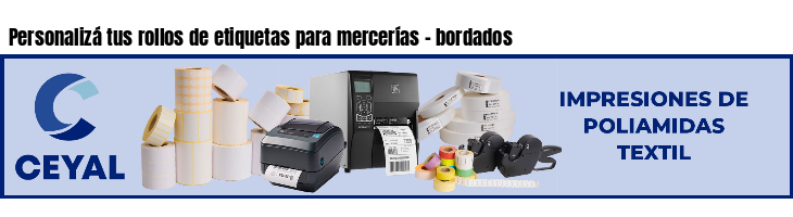 Personalizá tus rollos de etiquetas para mercerías - bordados