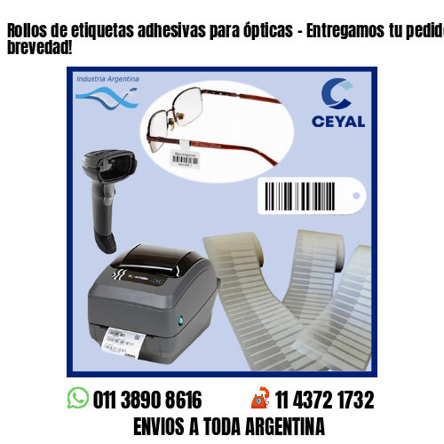 Rollos de etiquetas adhesivas para ópticas – Entregamos tu pedido a la brevedad!