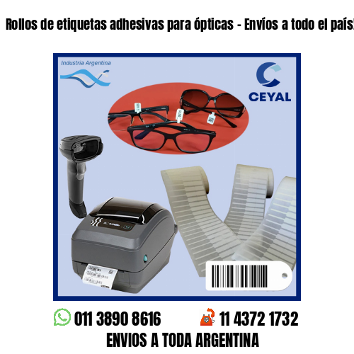 Rollos de etiquetas adhesivas para ópticas – Envíos a todo el país!
