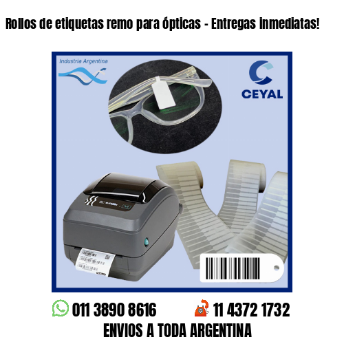 Rollos de etiquetas remo para ópticas – Entregas inmediatas!