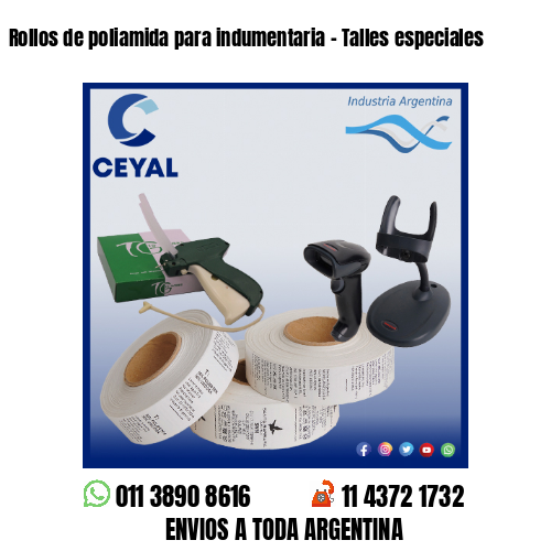 Rollos de poliamida para indumentaria – Talles especiales