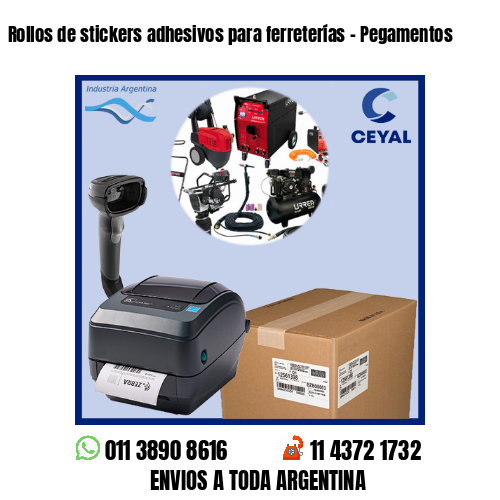 Rollos de stickers adhesivos para ferreterías – Pegamentos