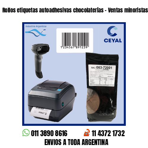Rollos etiquetas autoadhesivas chocolaterías – Ventas minoristas y mayoristas