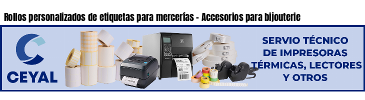 Rollos personalizados de etiquetas para mercerías - Accesorios para bijouterie