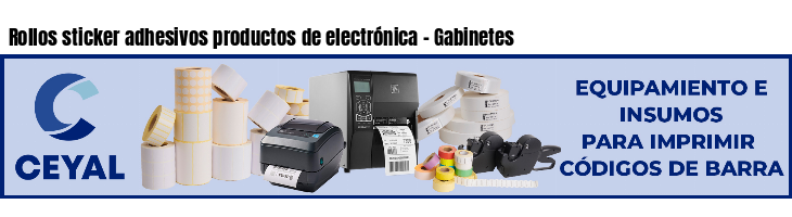 Rollos sticker adhesivos productos de electrónica - Gabinetes