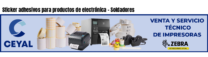 Sticker adhesivos para productos de electrónica - Soldadores