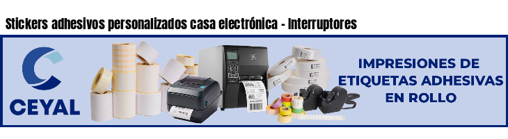 Stickers adhesivos personalizados casa electrónica - Interruptores