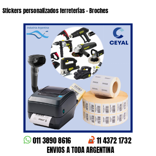 Stickers personalizados ferreterías – Broches
