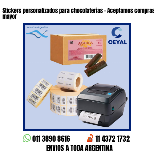 Stickers personalizados para chocolaterías – Aceptamos compras al por menor y mayor