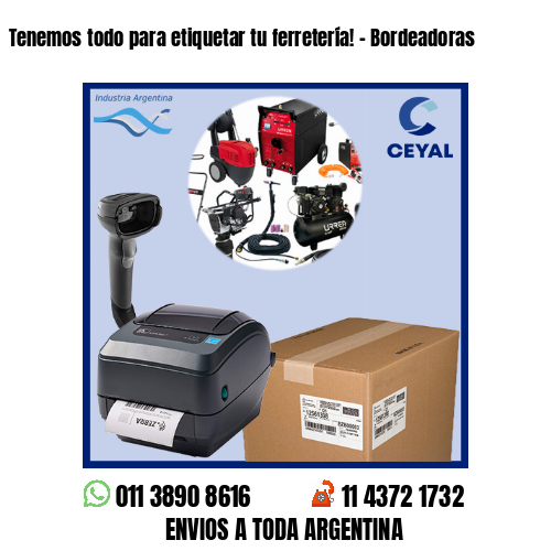 Tenemos todo para etiquetar tu ferretería! – Bordeadoras