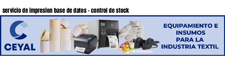 servicio de impresion base de datos - control de stock
