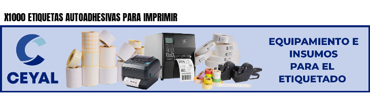X1000 ETIQUETAS AUTOADHESIVAS PARA IMPRIMIR