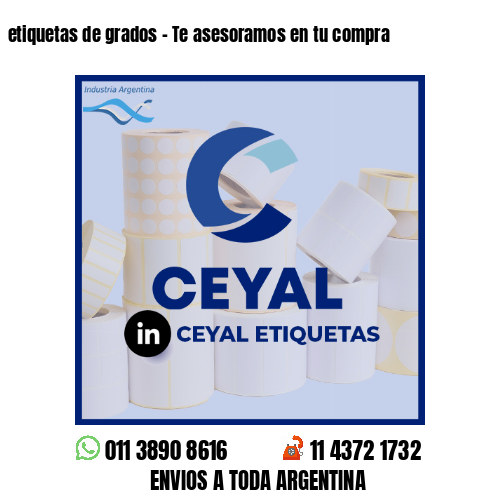 etiquetas de grados - Te asesoramos en tu compra
