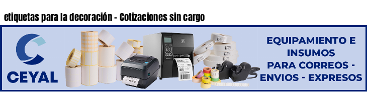 etiquetas para la decoración - Cotizaciones sin cargo