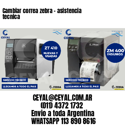 Cambiar correa zebra - asistencia tecnica