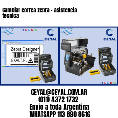 Cambiar correa zebra – asistencia tecnica