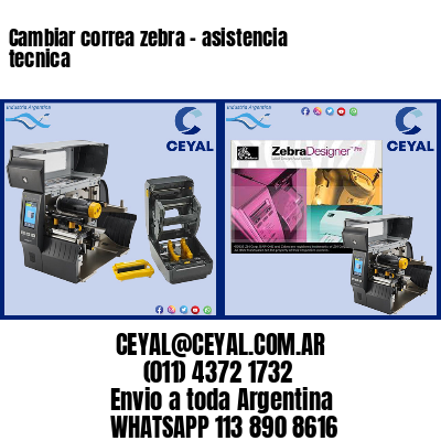 Cambiar correa zebra – asistencia tecnica