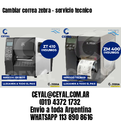 Cambiar correa zebra - servicio tecnico