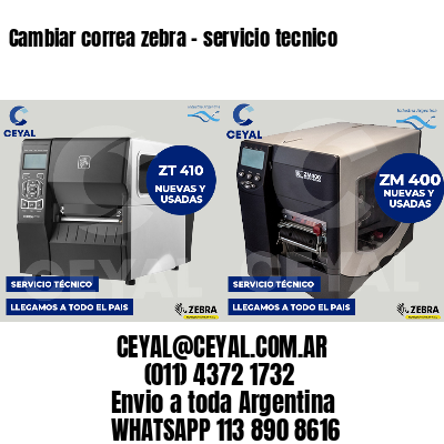 Cambiar correa zebra - servicio tecnico