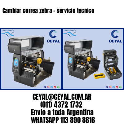 Cambiar correa zebra – servicio tecnico