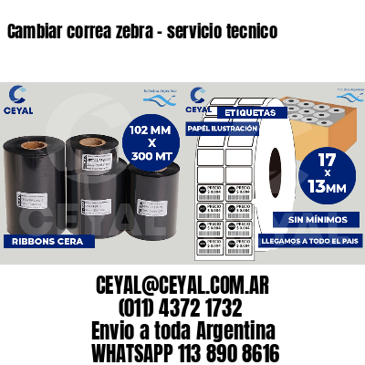 Cambiar correa zebra - servicio tecnico
