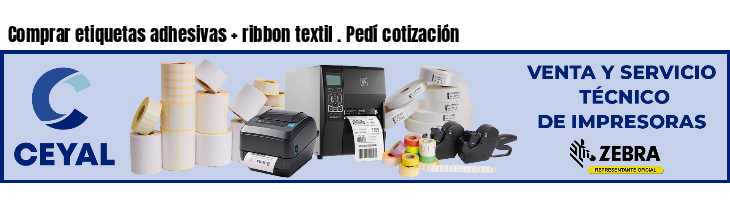 Comprar etiquetas adhesivas   ribbon textil . Pedí cotización