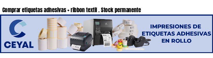 Comprar etiquetas adhesivas   ribbon textil . Stock permanente