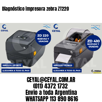 Diagnóstico impresora zebra ZT220